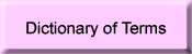 Dictionary of Terms